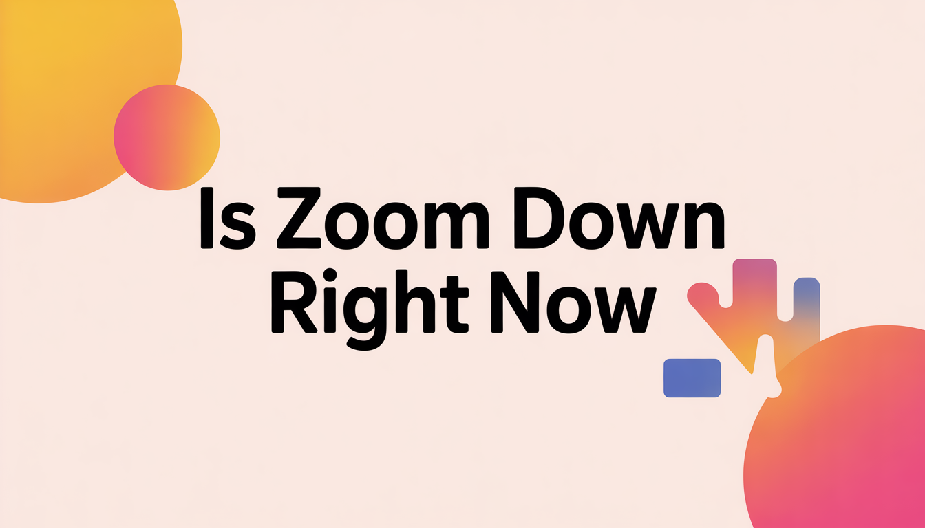 Is Zoom Down Right Now? Live Status, Fixes, and Outage Updates (2026)